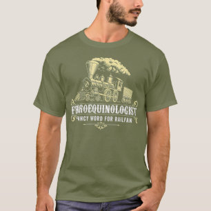 Ferroequinologe ein extravagantes Wort für Eisengi T-Shirt