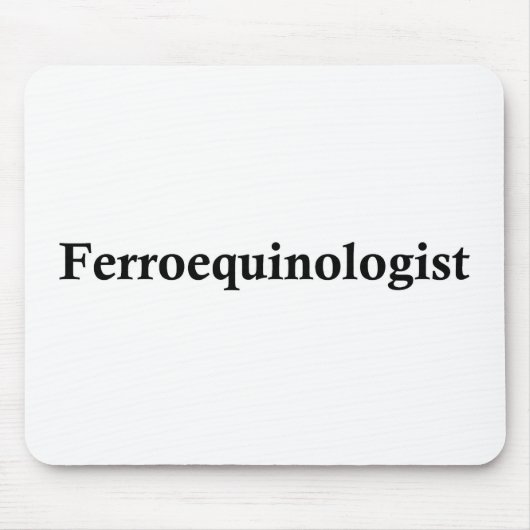 Ferroequinologist Mousepad (Vorne)