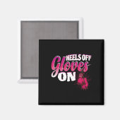 Fersen Frei Handschuhe An Lustiges Boxgeschenk Für Magnet (Vorderseite/Rückseite)