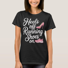 Fersen Frei Laufschuhe An Läufer Diät T-Shirt
