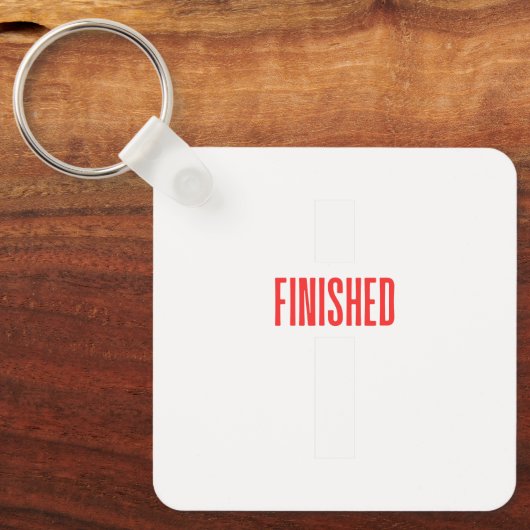 Fertig - Christliches Cross-Design | Es ist beende Schlüsselanhänger (Vorderseite)