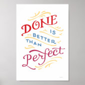 Fertig ist besser als perfektes Farbposter Poster (Vorne)