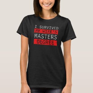 Fertig überlebte ich den Master-Abschluss meiner E T-Shirt
