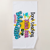 Fertig Unterricht. Zeit zum Begehen mit Sonnensche Strandtuch (Vorderseite)