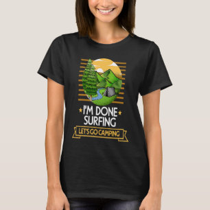 Fertiges Surfen Lasse Go Camping Surfer Nature Lov T-Shirt