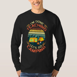 Fertiges Unterrichten Go Camping Wandercamps Camp T-Shirt