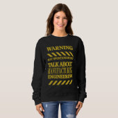 Fertigungsingenieur - Funny Warning Sweatshirt (Vorne ganz)