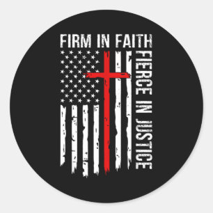 Fest im Glauben, heftig in der Gerechtigkeit USA-F Runder Aufkleber