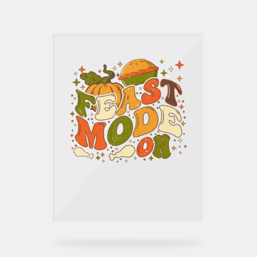 Fest Mode on, Thankgiving-Kostüm Acrylschild (Vorderseite)