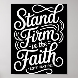 Fest stehen im Glauben 1 Korinther 16_13 Christus Poster
