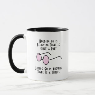 Festhalten heißt glauben, dass es nur eine Vergang Tasse