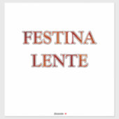 Festina lente aufkleber (Blatt)