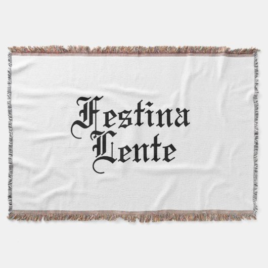 Festina Lente - Haste langsam machen - lateinische Decke (Vorderseite)