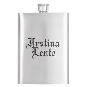 Festina Lente - Haste langsam machen - lateinische Flachmann