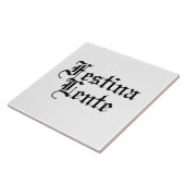 Festina Lente - Haste langsam machen - lateinische Fliese (Seite)