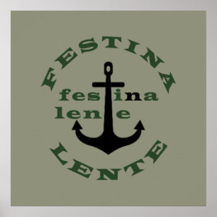 festina lente, lateinische Phrasen Poster