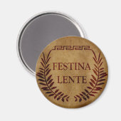 festina lente, lateinischer Ausdruck Magnet (Vorderseite/Rückseite)