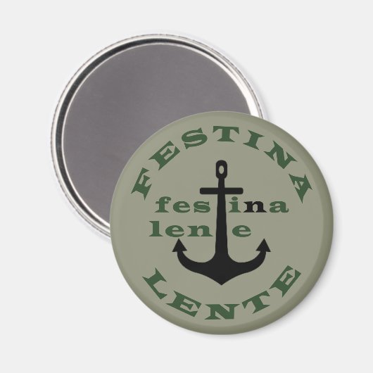 Festina lente magnet (Vorderseite/Rückseite)