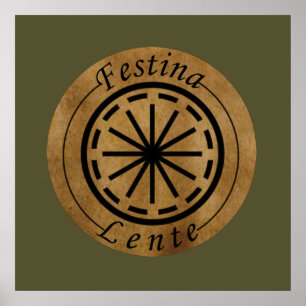 Festina lente poster