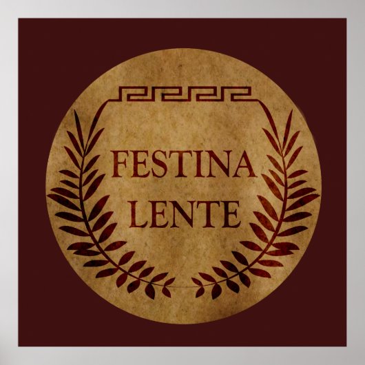 Festina lente poster (Vorne)