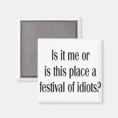 Festival der Idioten? Magnet (Vorderseite/Rückseite)