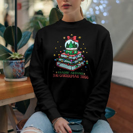Festive Bookish Reading Around the Christmas Tree  Sweatshirt