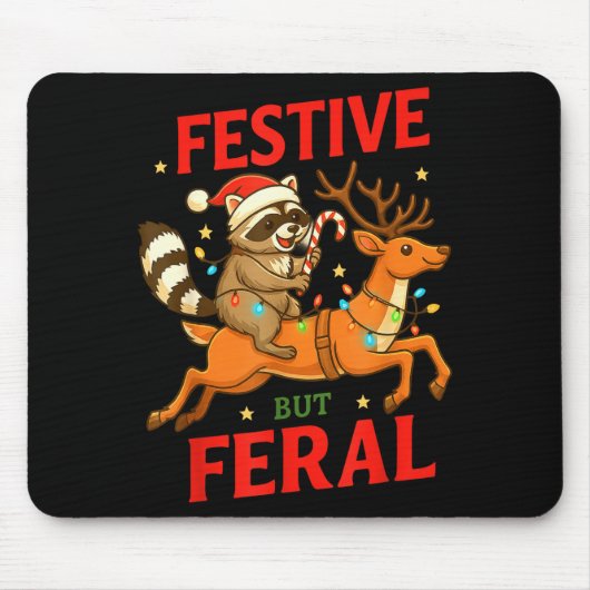 Festive But Feral Funny Christmas Raccoon Riding R Mousepad (Vorne)