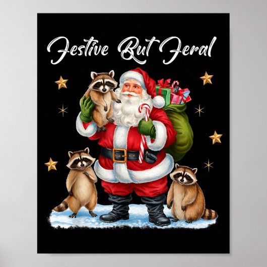 Festive But Feral Santa Raccoon Christmas Pajamas Poster (Vorne)