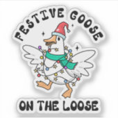  Festive Goose on the Loose Cute Christmas Aufkleber (Vorderseite)