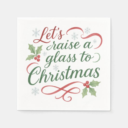 Festive Quote Raise a glass to Christmas Serviette (Vorderseite)