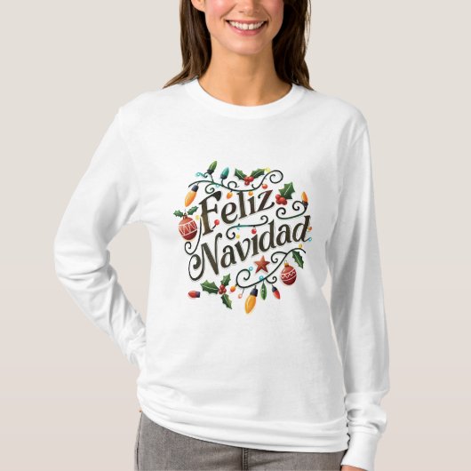 Festive Retro Light Bulbs and Holly Feliz Navidad T-Shirt (Vorderseite)