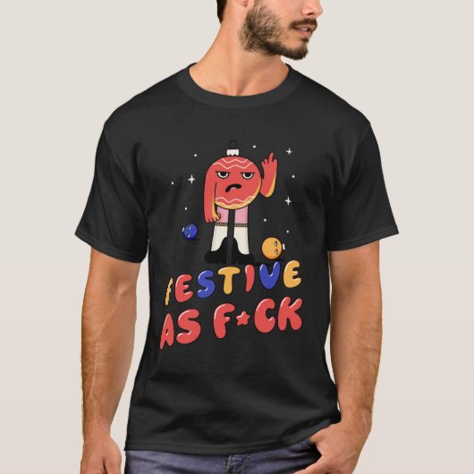 Festive wie F ck  Anti Christmas Christmas tree ba T-Shirt (Vorderseite)