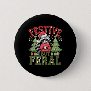 Festlich aber Feral Raccoon Weihnachten Weihnachts Button