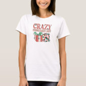 Festliche Crazy Weihnachtsfrau T-Shirt (Vorderseite)