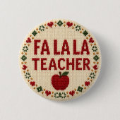 Festlicher Fa La La Lehrer-Hässlicher-Weihnachtspu Button (Vorderseite)