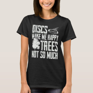 Festplatten machen mich glückliche Bäume, nicht da T-Shirt