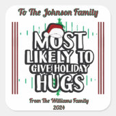 Festtagsaufkleber für Weihnachtsaufenthalt Quadratischer Aufkleber (Vorderseite)