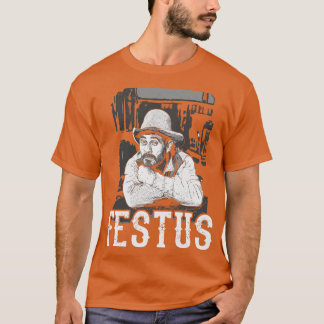 Festus aus Gunrauch T-Shirt