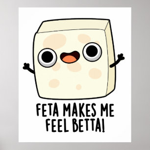 Feta macht mich Fell Betta Funny Cheese Puff Poster