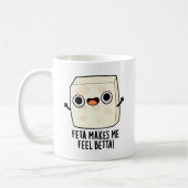 Feta Makes Me Fell Betta Funny Cheese Pun Kaffeetasse (Links)