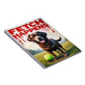 Fetch Happens Humorvolles Hund-Spiralheft Notizblock (Rechte Seite)
