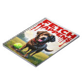 Fetch Happens Humorvolles Hund-Spiralheft Notizblock (Linke Seite)