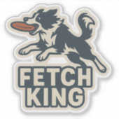 Fetch King Dog Aufkleber (Vorderseite)
