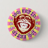 Fetid 100% Funny Funky Monkey Abzeichen Button (Vorderseite)