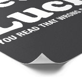 Fets Luck T  Poster (Ecke)