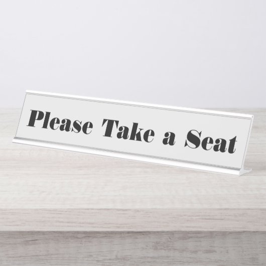 Fett, auffallend "Bitte nehmen Sie Platz" Schreibtischnamensplakette (Vorderseite )