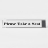 Fett, auffallend "Bitte nehmen Sie Platz" Schreibtischnamensplakette (Vorderseite )