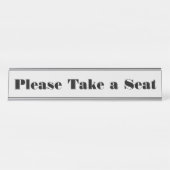 Fett, auffallend "Bitte nehmen Sie Platz" Schreibtischnamensplakette (Vorderseite )