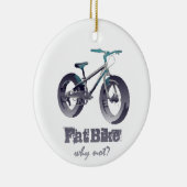 Fett-Bike Warum nicht Motivierend Zitat Keramik Ornament (Rechts)