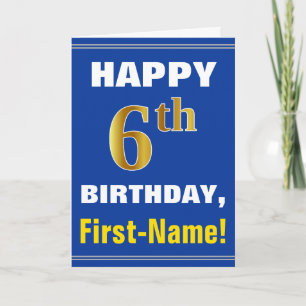 Fett, Blau, Falsches Gold 6. Geburtstag mit Namens Karte
